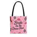 Bride On The Dance Floor Tote Bag — Bachelorette Party Pink Bridal Tote