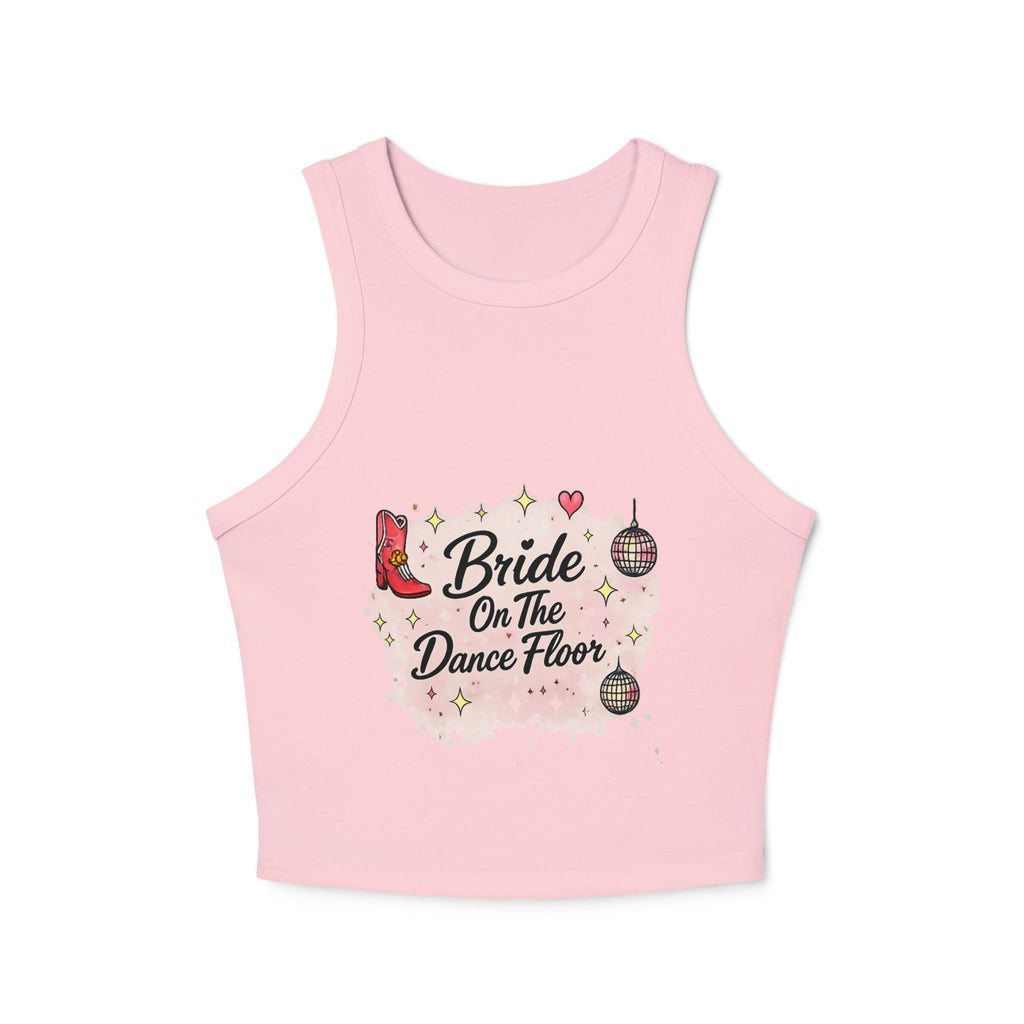 Bride On The Dance Floor Racer Tank — Bachelorette Party Tank Top